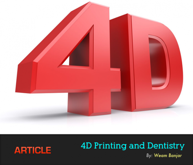 4D Printing and Dentistry