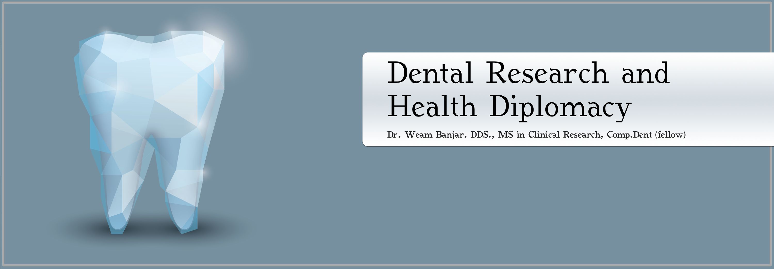 Dental Research and Health Diplomacy